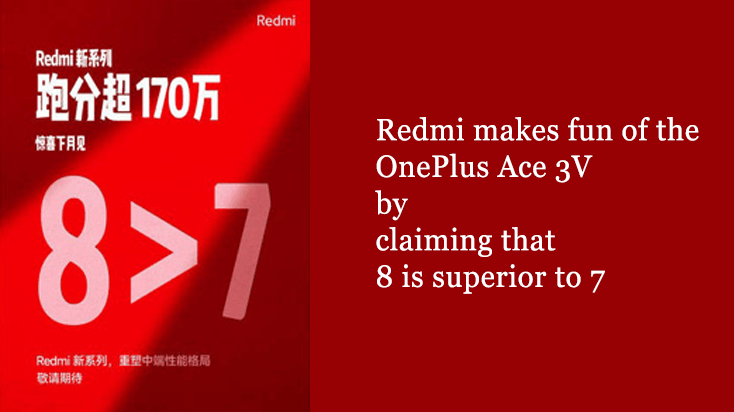 Redmi makes fun of the OnePlus Ace 3V by claiming that 8 is superior to 7